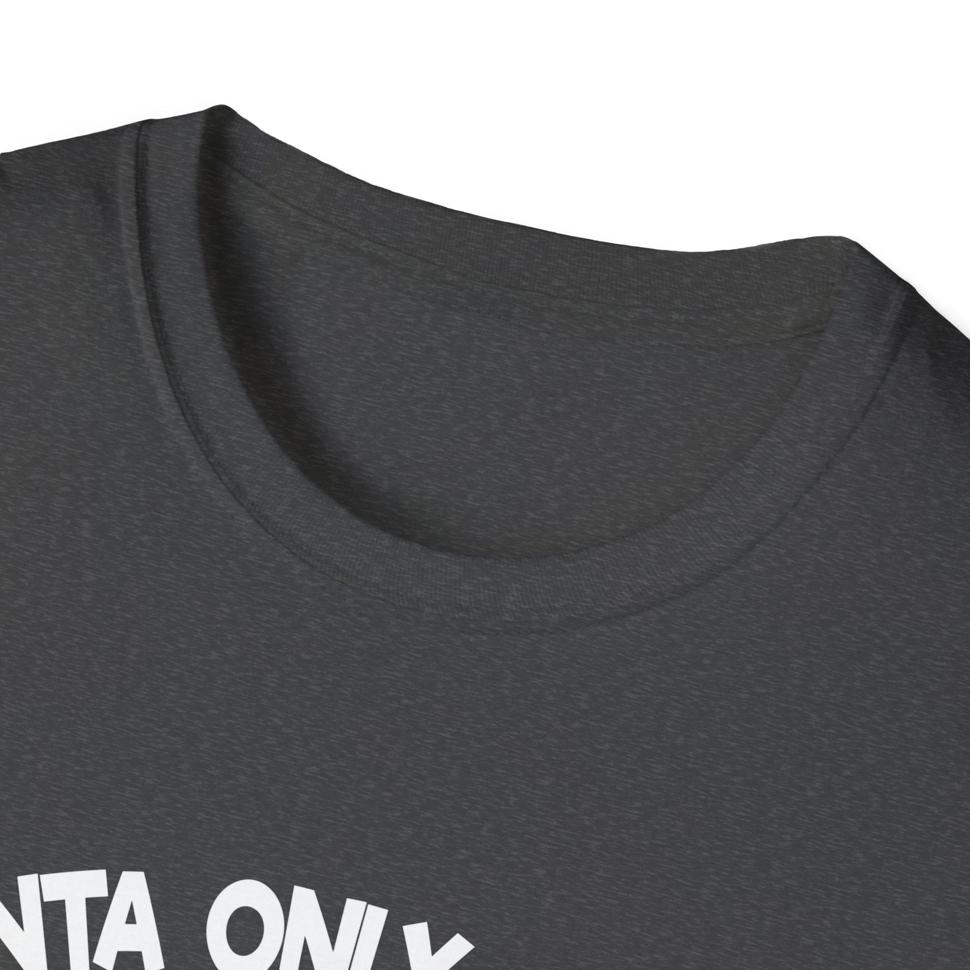 Christmas Santa Graphic T-Shirt — "Santa Only Comes Once a Year" Holiday Tee