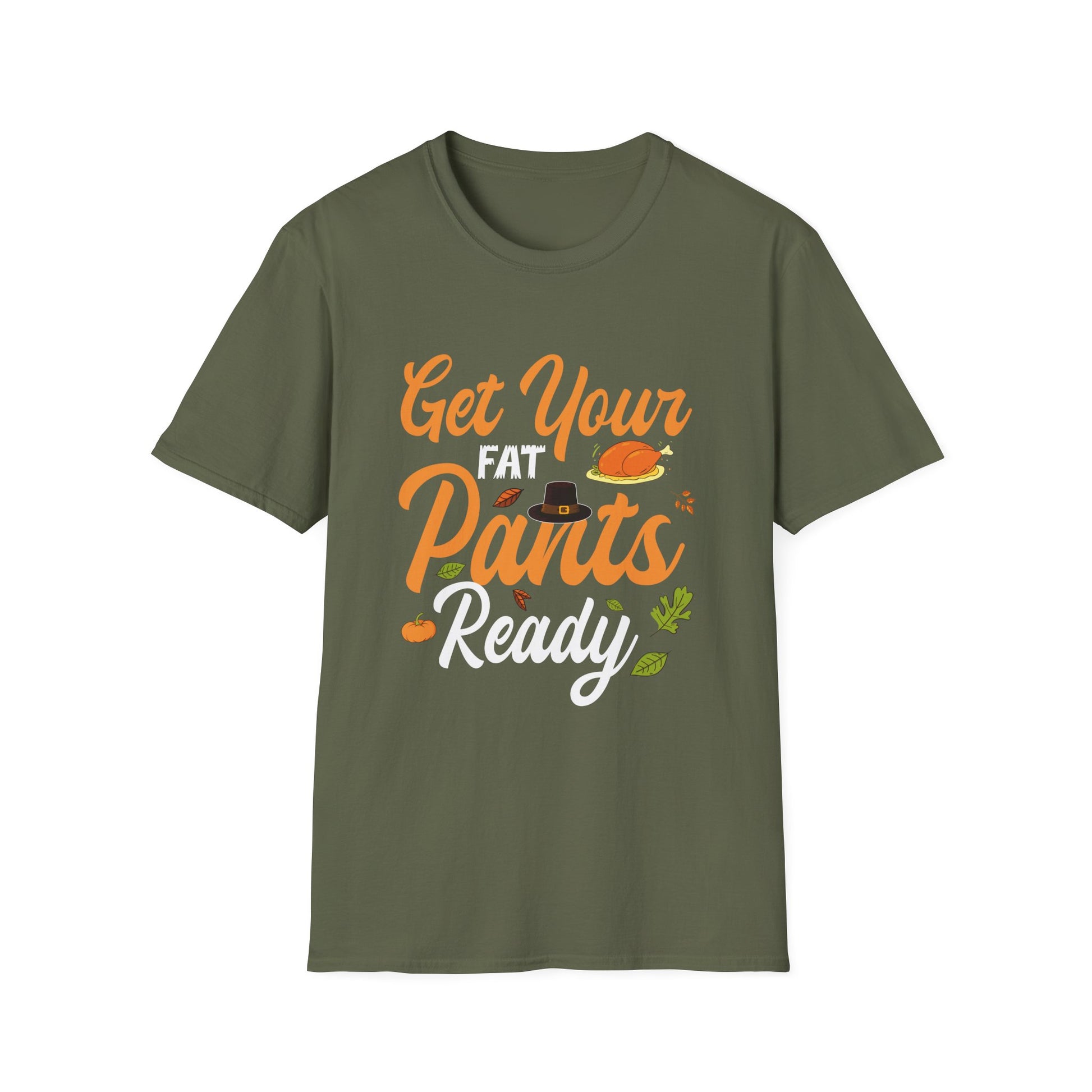 Get Your Fat Pants Ready T-Shirt — Funny Thanksgiving Turkey Holiday Tee