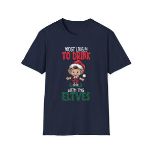 Most Likely to Drink With The Elves Elf Drinking Christmas Unisex T-Shirt