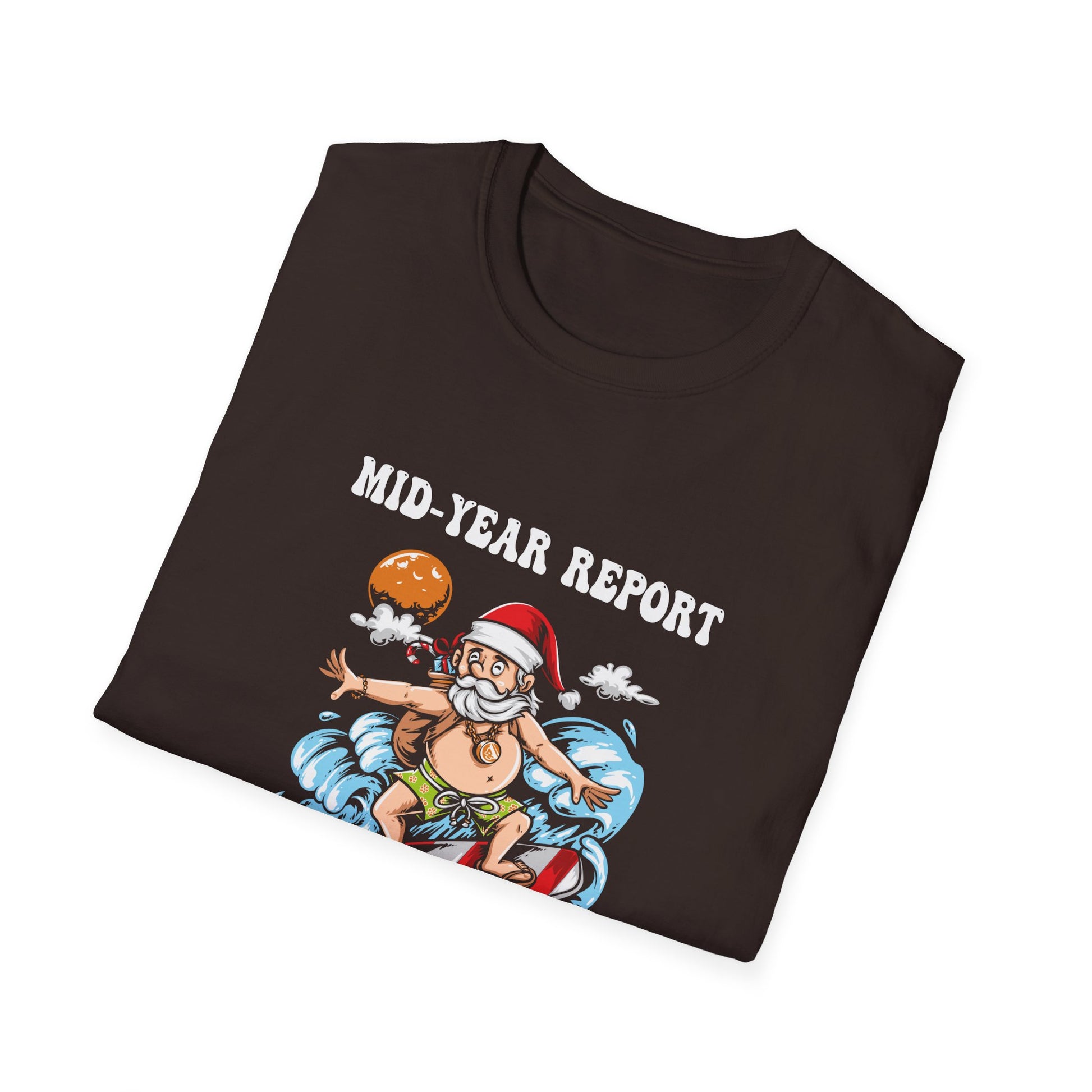 T-Shirt — "Mid-Year Report Still Naughty" Funny Santa Surfing Christmas Tee