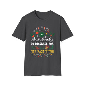 Most Likely To Decorate For Christmas In October Christmas Unisex Softstyle T-Shirt
