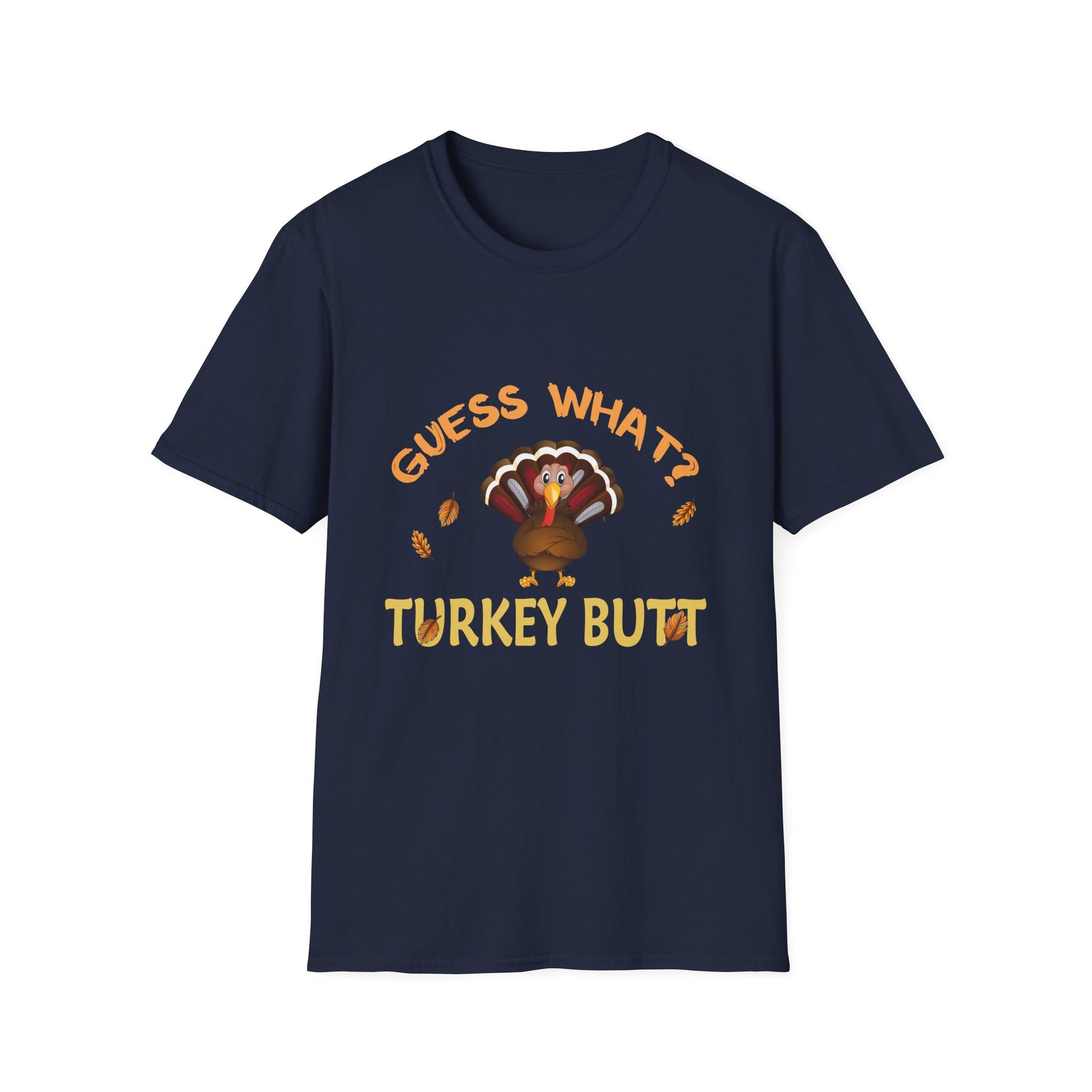 Funny Thanksgiving T-Shirt — "Guess What? Turkey Butt" Cute Cartoon Turkey