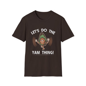 Let’s Do The Yam Thing! Funny Avocado YAM Graphic T-Shirt