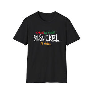 Belsnickel Christmas Cheer or Fear Belsnickel Is Here Xmas Unisex T-Shirt