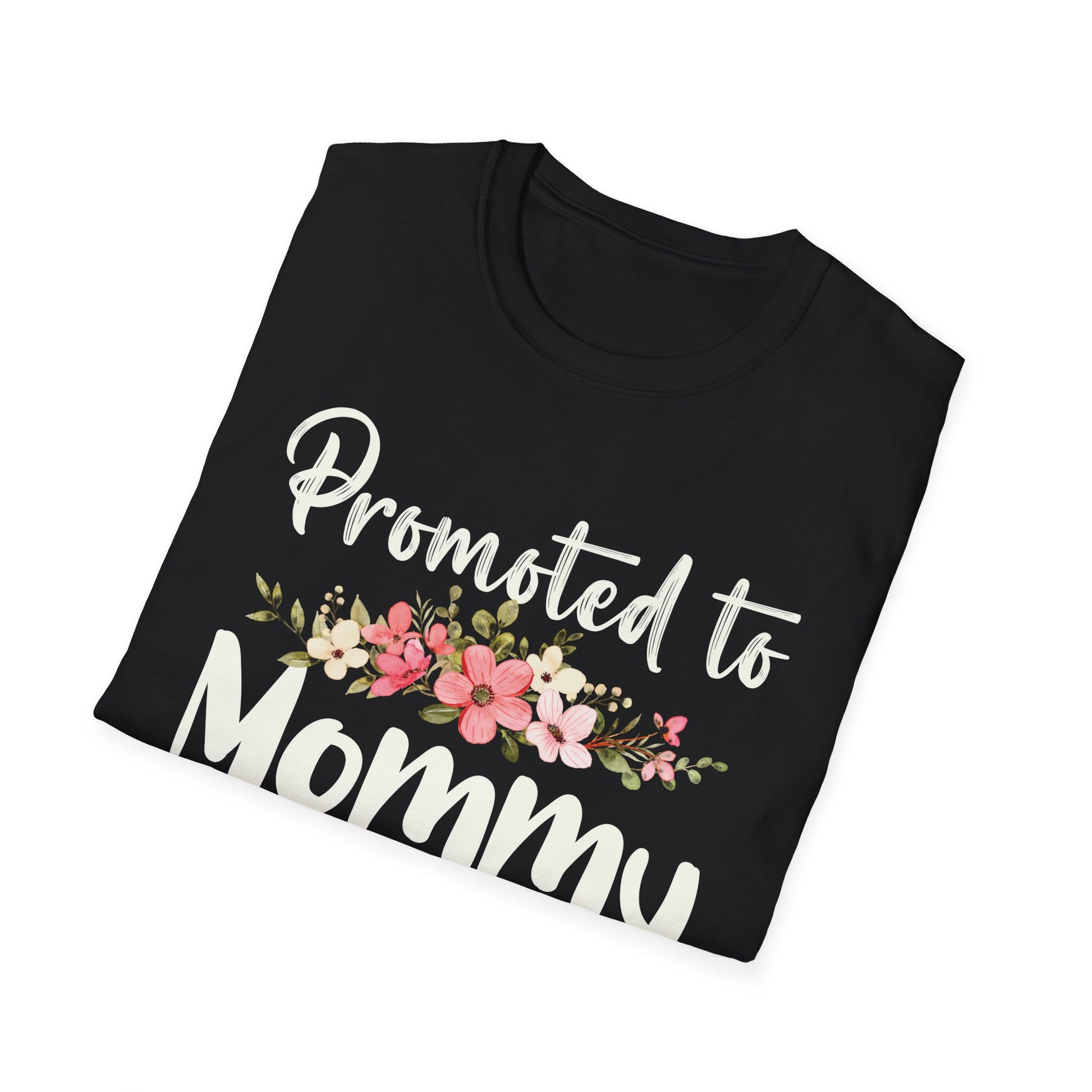 Promoted To Mommy Est 2025 Floral Funny Mothers Day 2025 Unisex T-Shirt