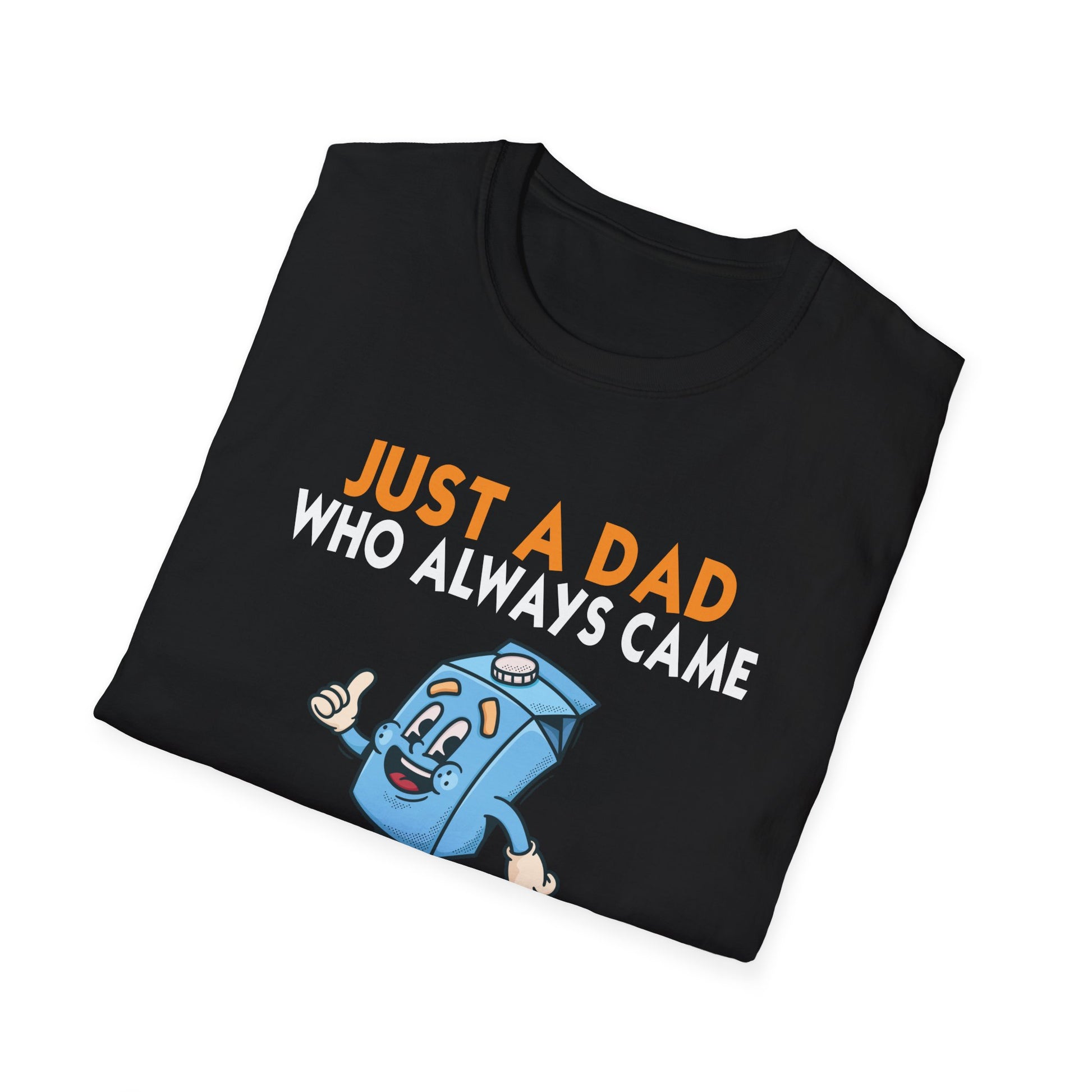 Just A Dad Who Always Came Back With The Milk T-Shirt — Funny Father's Day Dad Tee