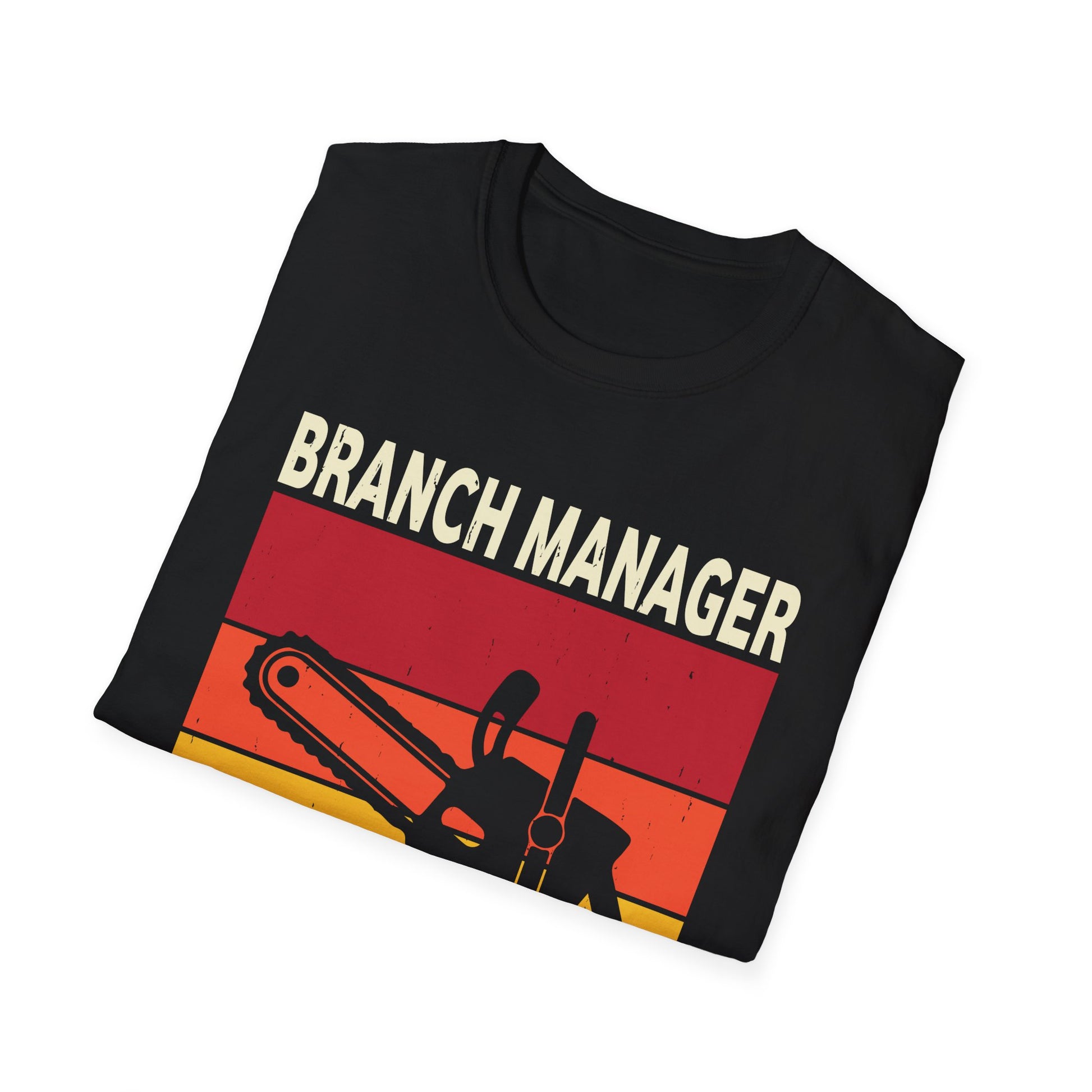 Funny Branch Manager Humor Appreciation outfit  Unisex T-Shirt