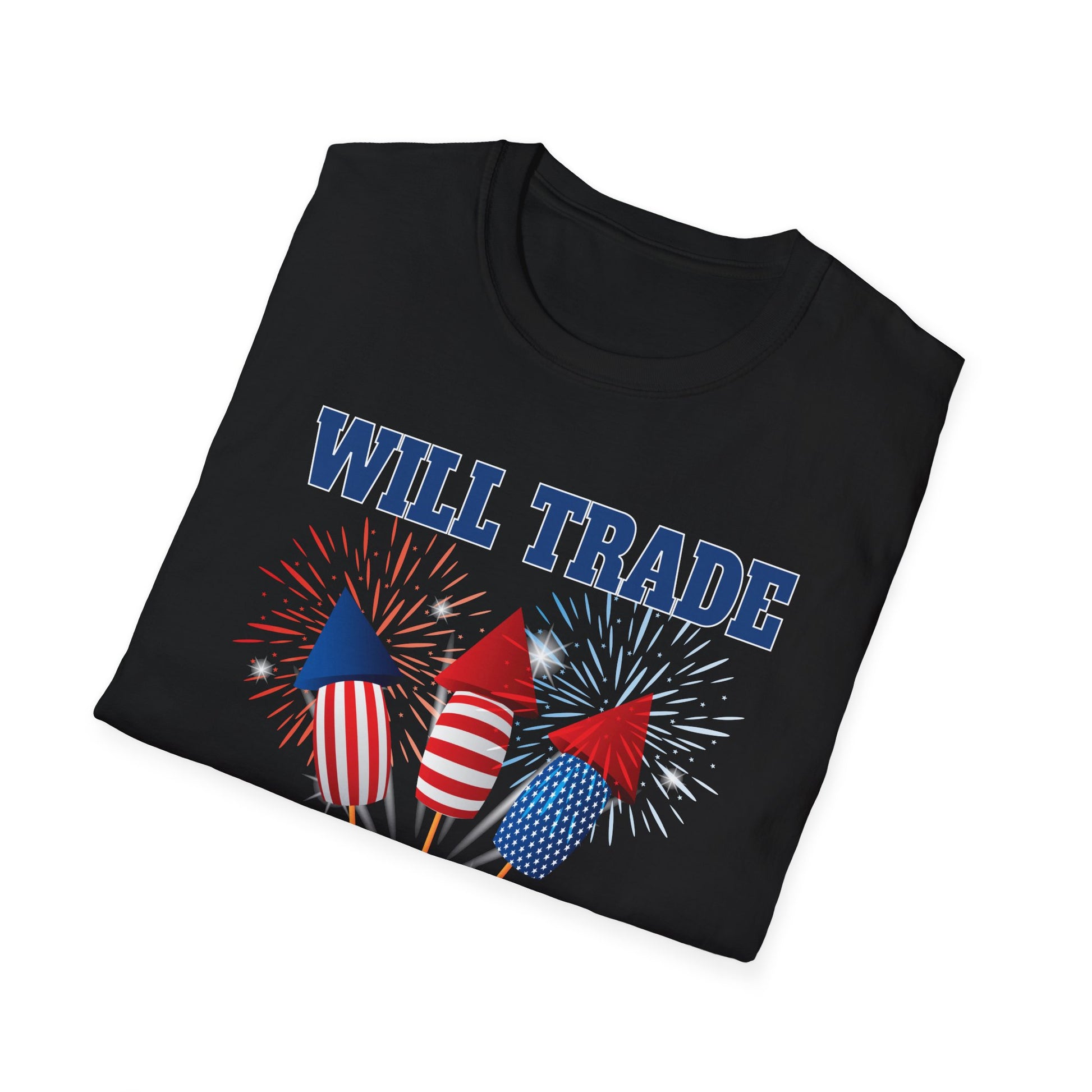 Will Trade Sister For Firecrackers T-Shirt - Patriotic 4th of July Tee