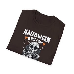 Halloween Is Not A Day It's A Lifestyle T-Shirt — Skeleton Halloween Tee