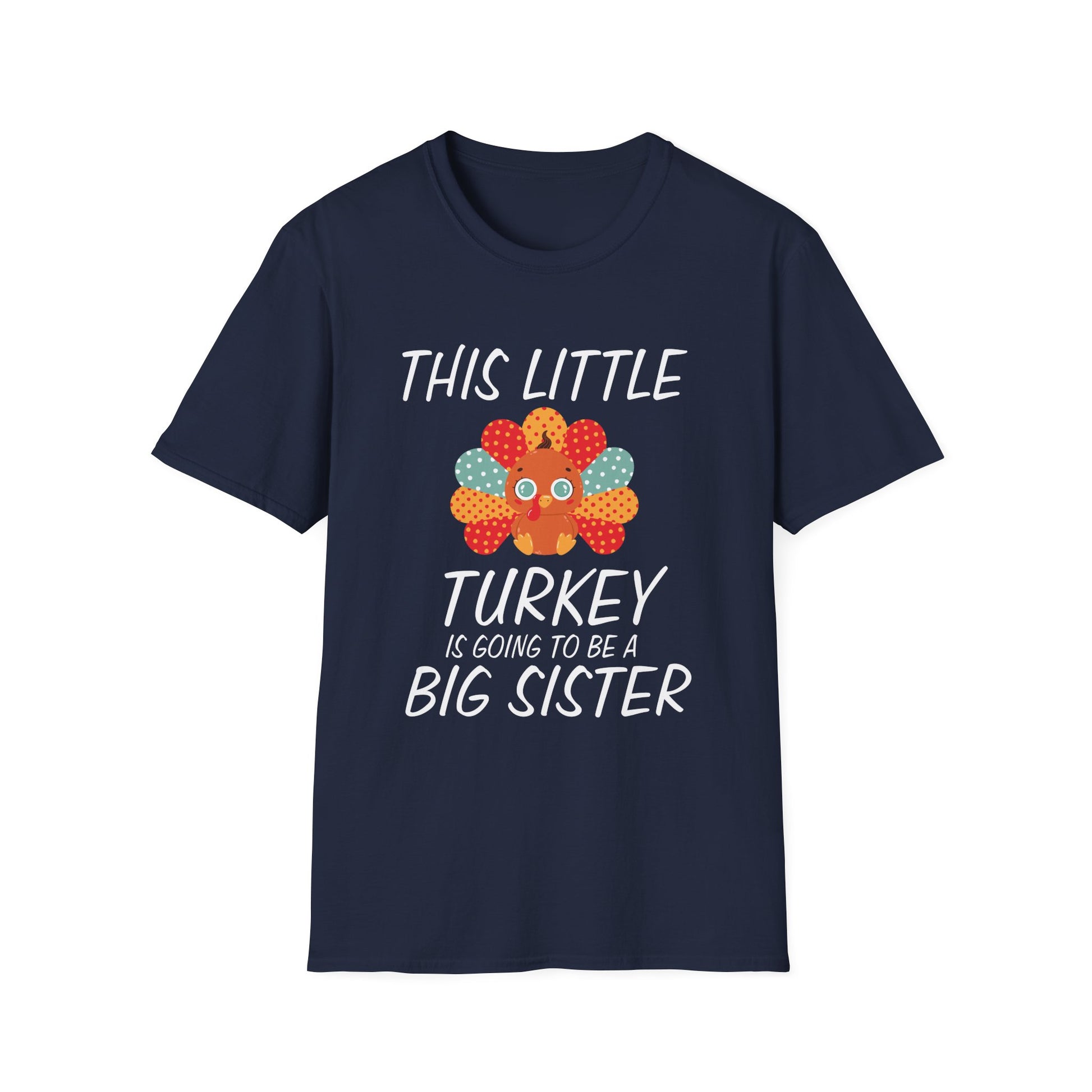 Big Sister Thanksgiving T-Shirt — "This Little Turkey Is Going To Be A Big Sister"