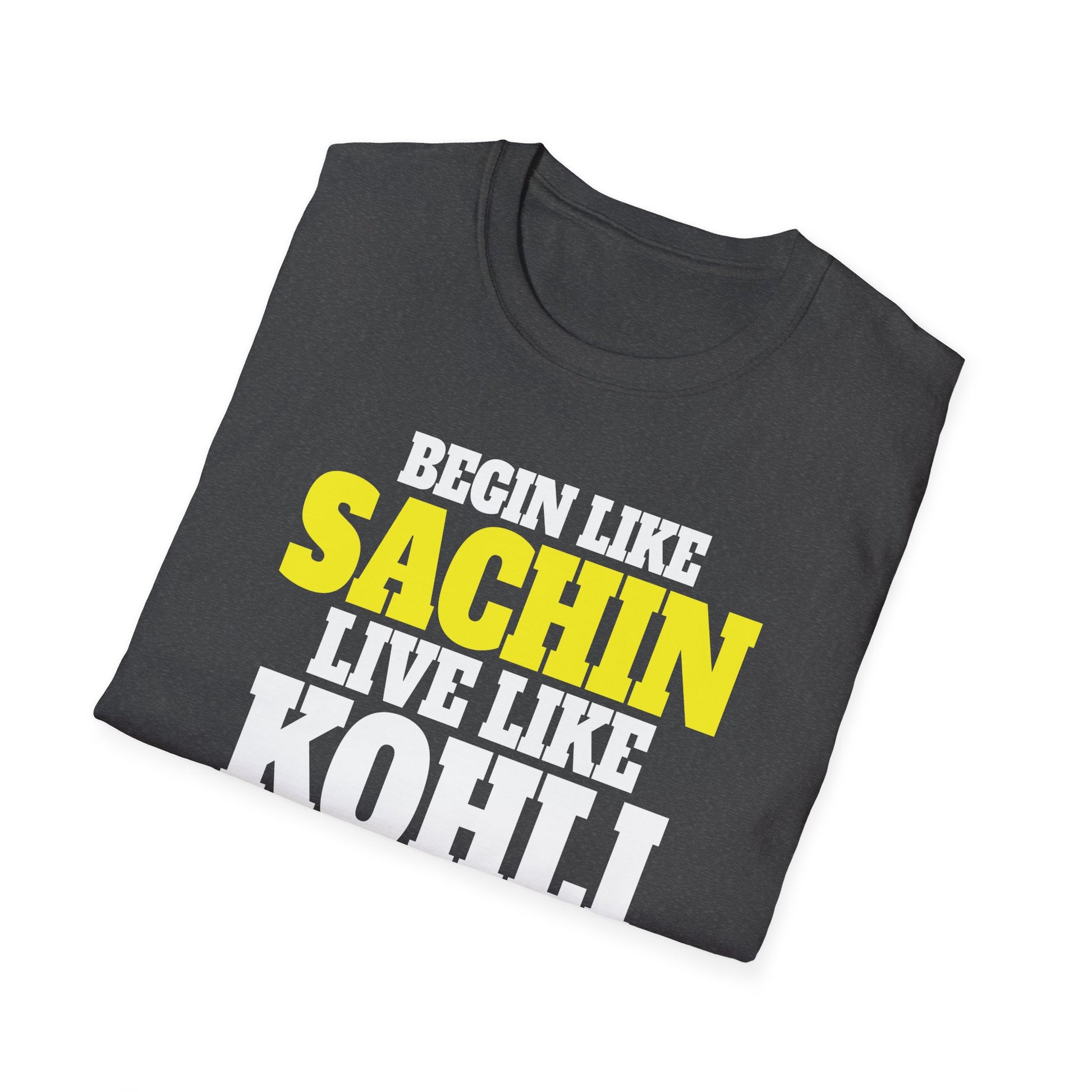 Cricket Legends T-Shirt — "Begin Like Sachin, Live Like Kohli, Finish Like Dhoni"