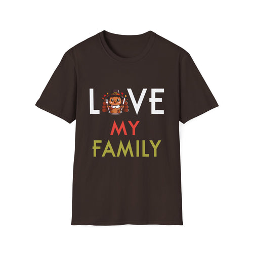 Love My Family Graphic T-Shirt  Unisex T-Shirt