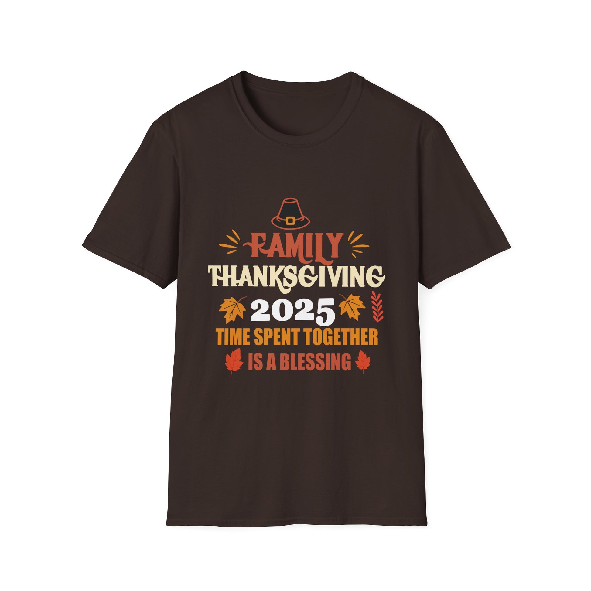 Thanksgiving T-Shirt 2025 – “Family Thanksgiving 2025: Time Spent Together Is a Blessing”  Unisex T-Shirt