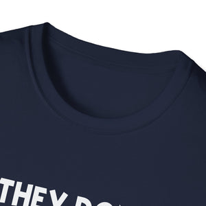 They Don't Know WTF They're Doing T-Shirt — Funny Sarcastic Graphic Tee
