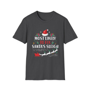 Most Likely To Fix Santa Sleigh Christmas Believe Santa T-Shirt
