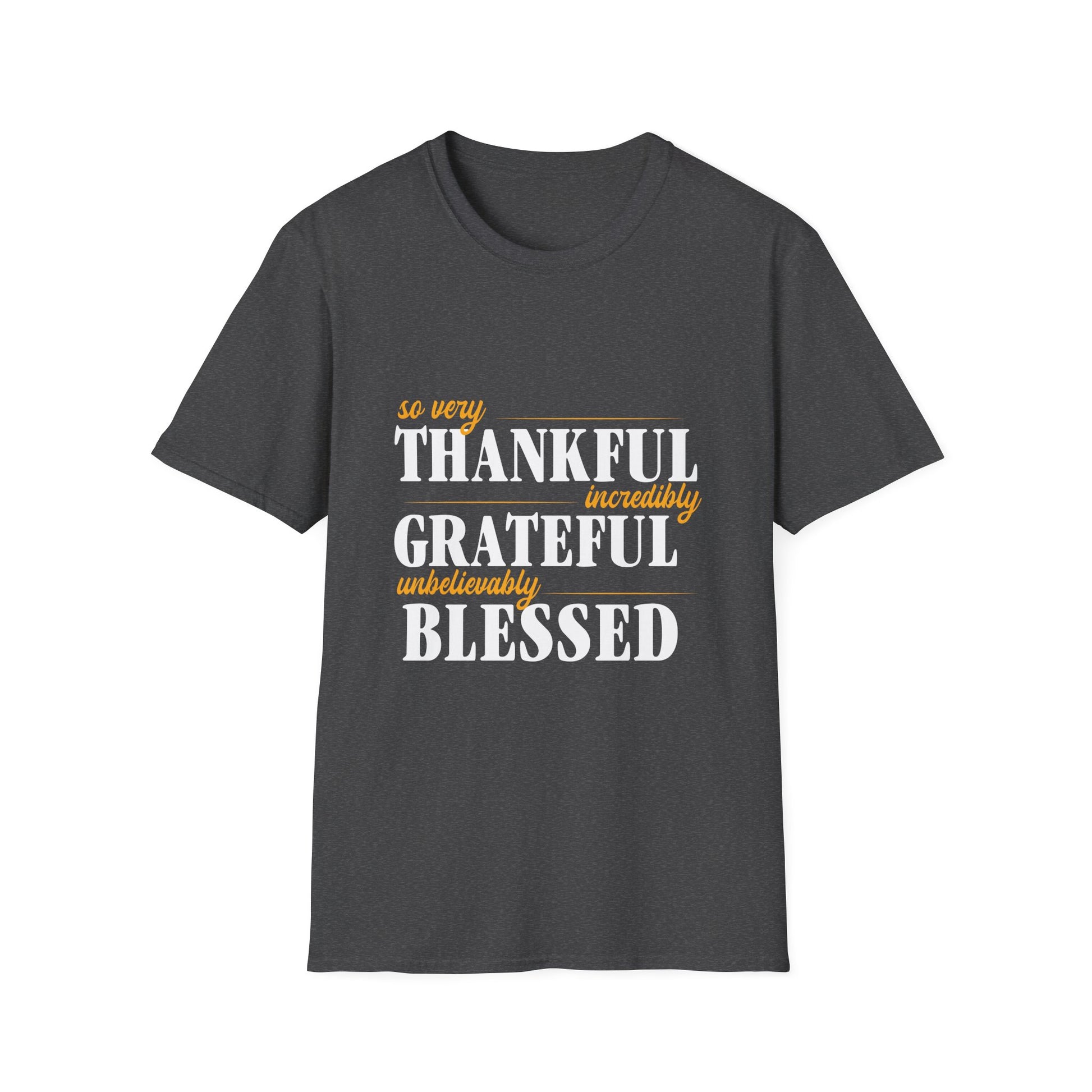 Thankful Grateful Blessed Unisex T-Shirt