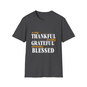 Thankful Grateful Blessed Unisex T-Shirt
