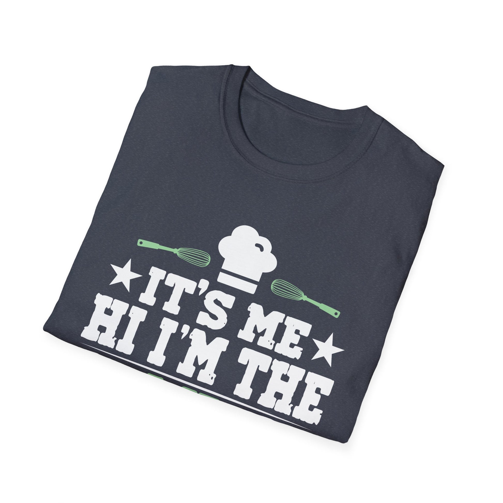 It's Me Hi I'm the Baker It's me For Men DesignUnisex T-Shirt