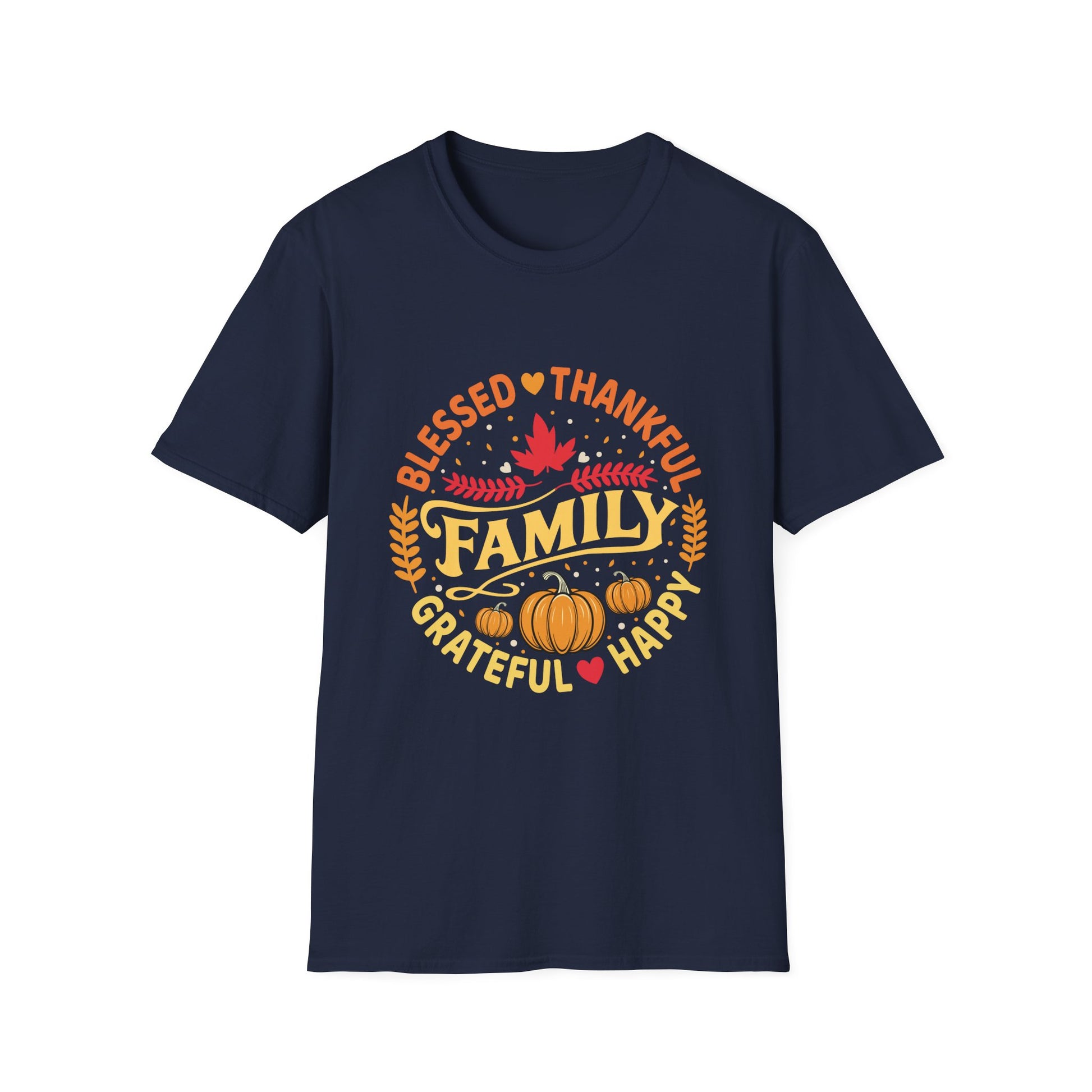 Family Thanksgiving T-Shirt — Blessed, Thankful, Grateful Fall Tee  Unisex T-Shirt
