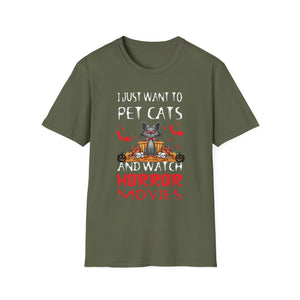 Pet Cats & Horror Movies T-Shirt — I Just Want to Pet Cats and Watch Horror Movies