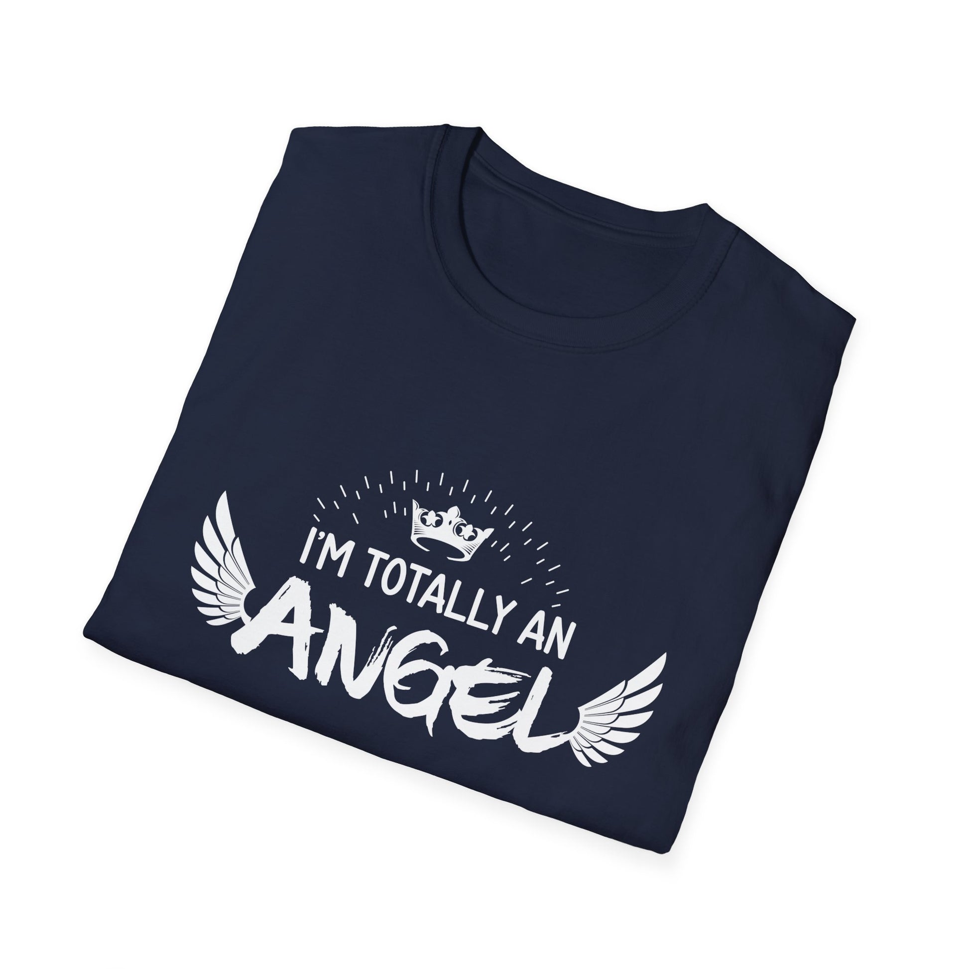 I'm Totally An Angel T-Shirt Funny Halloween Christmas gifts Unisex T-Shirt