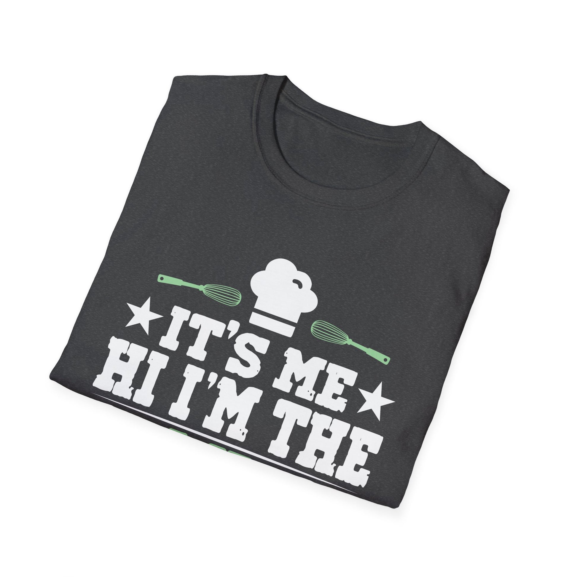 It's Me Hi I'm the Baker It's me For Men DesignUnisex T-Shirt