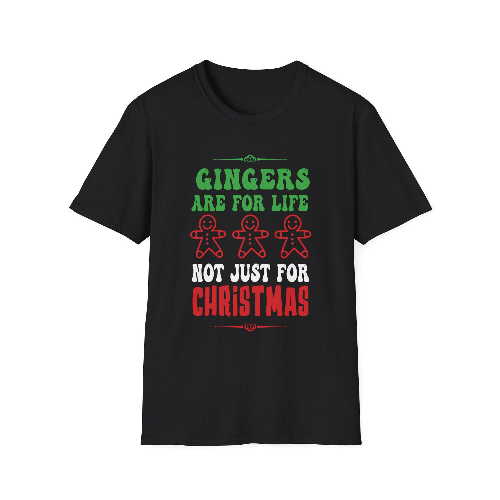 Gingers Are for Life  Funny Gingerbread Christmas Unisex T-Shirt