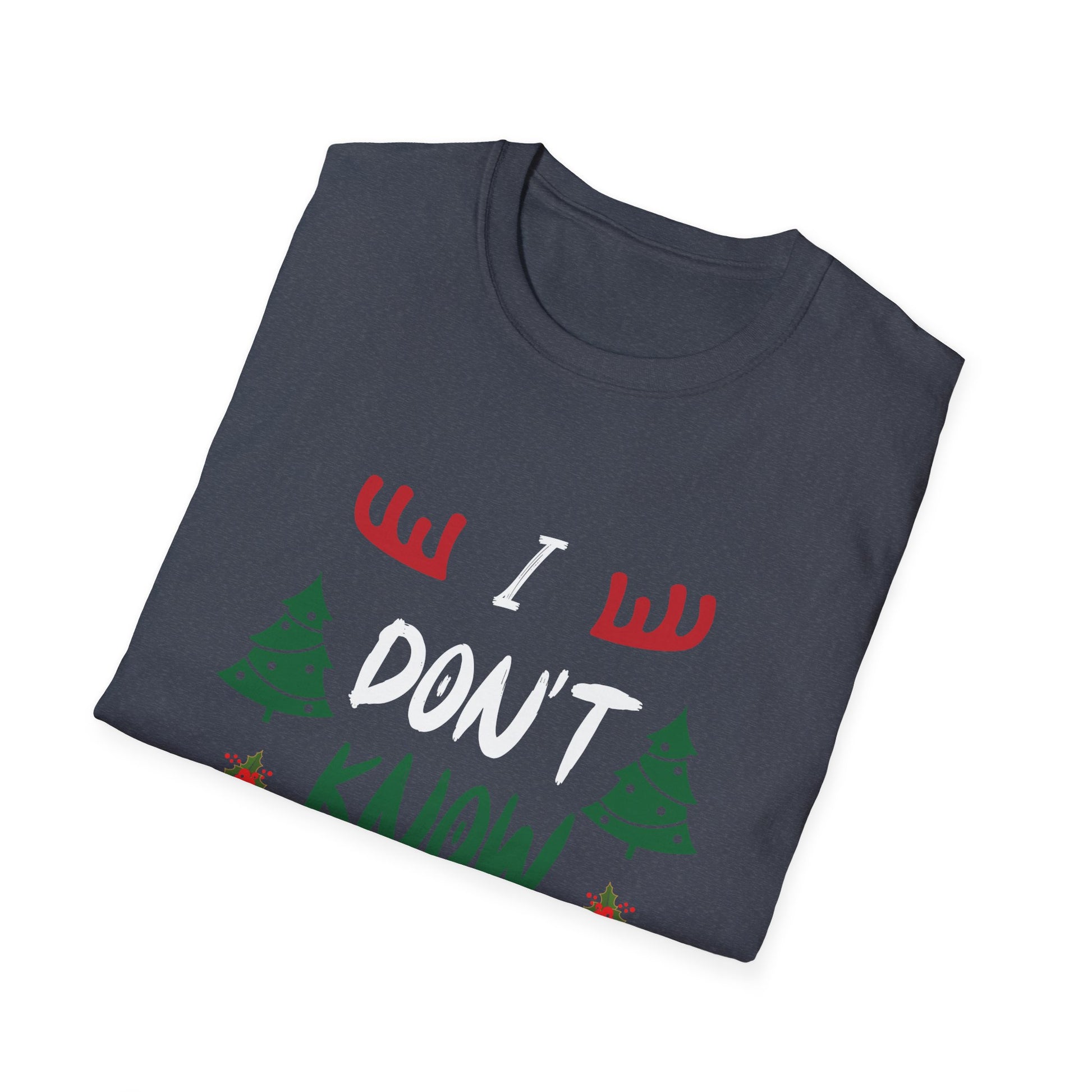 Funny Christmas I Don t Know Margo Unisex T-Shirt