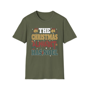 The Christmas Alphabet Has Noel - Christmas Pun Unisex Softstyle T-Shirt