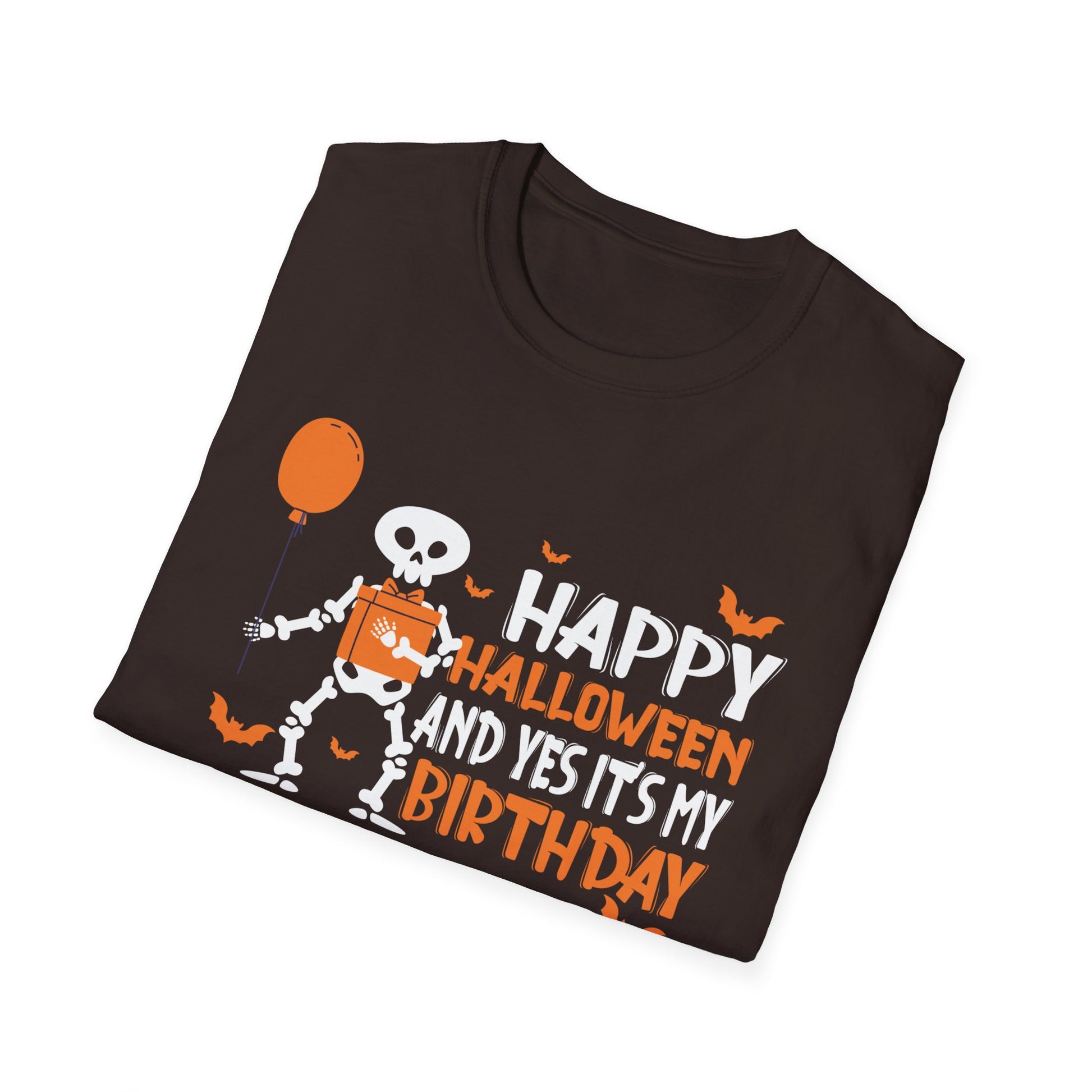 Happy Halloween And yes's my Birthday Skeleton Halloween Tee Unisex Softstyle T-Shirt