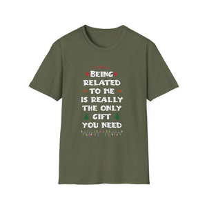 Funny Christmas Family Xmas Pajamas Being Related To Me Unisex T-Shirt