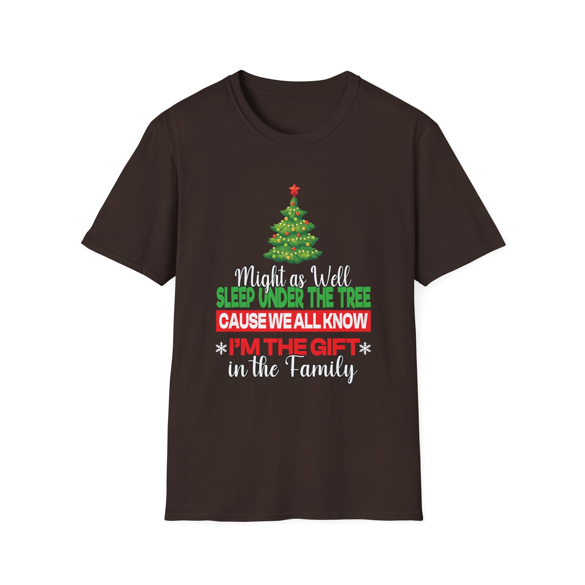 Christmas T-Shirt – "Might as Well Sleep Under the Tree 'Cause We All Know I'm the Gift' Festive Holiday Tee