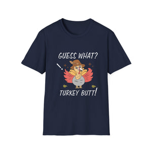Funny Thanksgiving T-Shirt — “Guess What? Turkey Butt!” Cartoon Turkey Holiday Tee  Unisex T-Shirt
