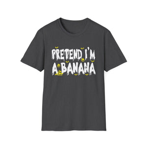 Pretend I'm a Banana T-Shirt — Funny Banana Graphic Tee, Cute Fruit Joke Shirt