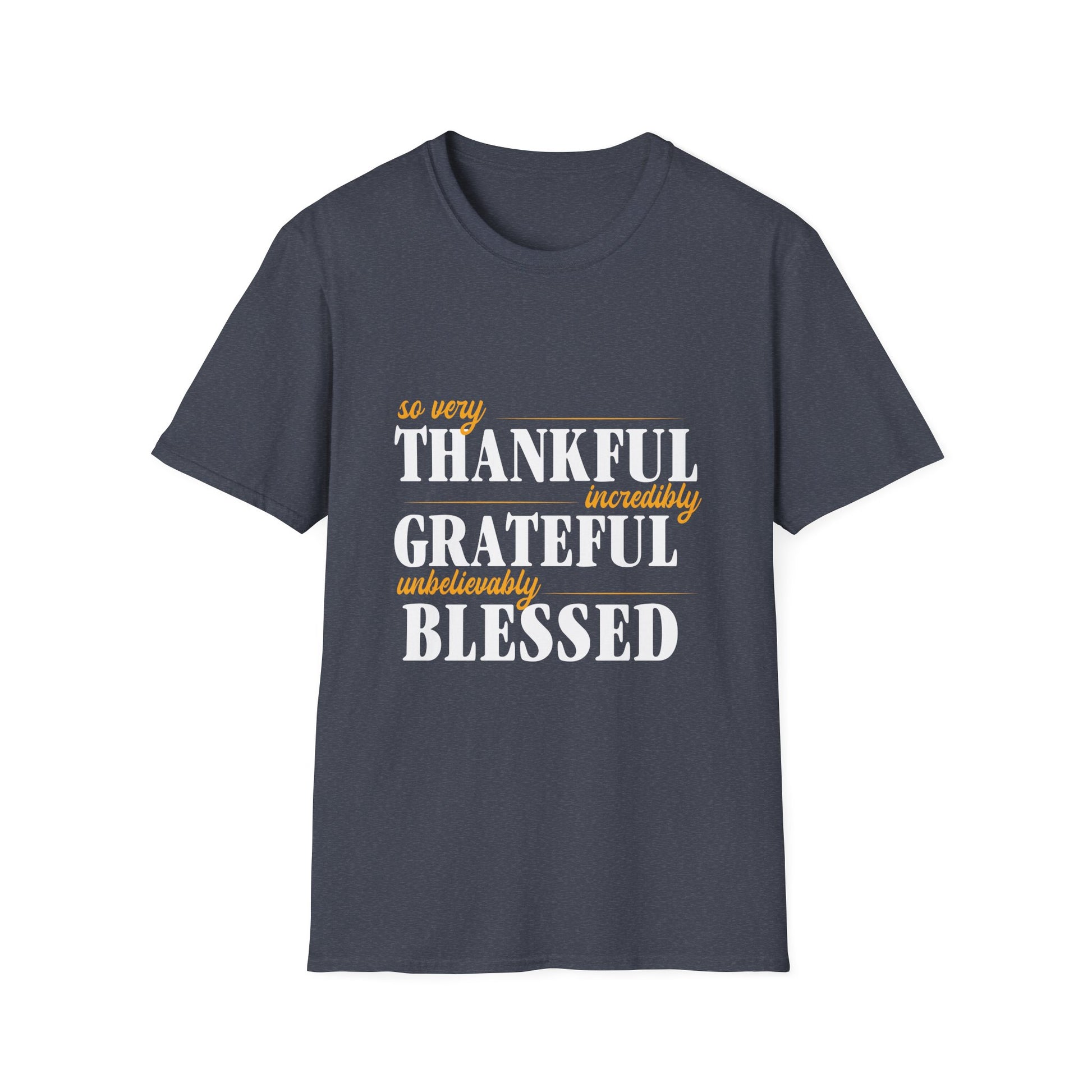 Thankful Grateful Blessed Unisex T-Shirt