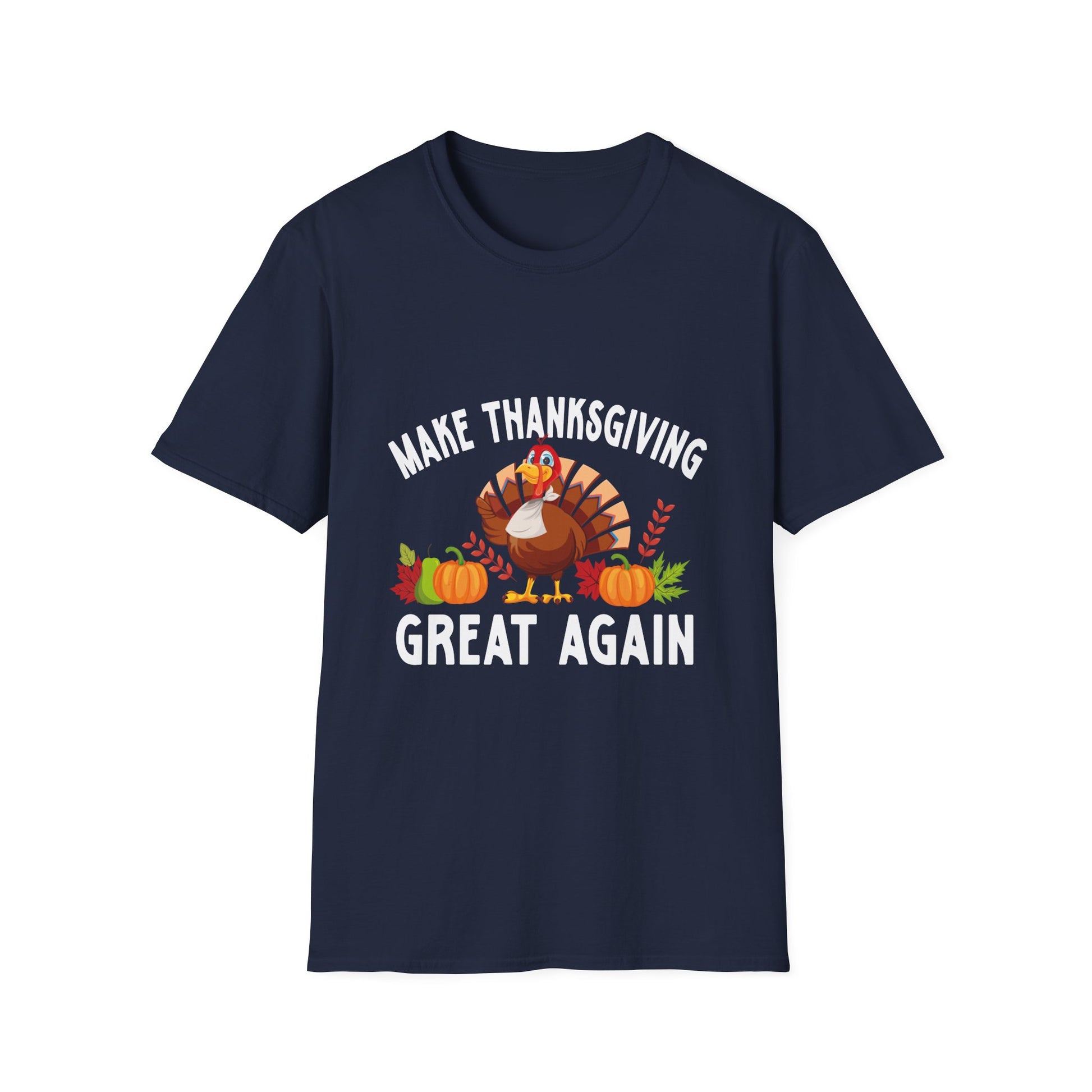 Thanksgiving T-Shirt — "Make Thanksgiving Great Again" Turkey Holiday Tee