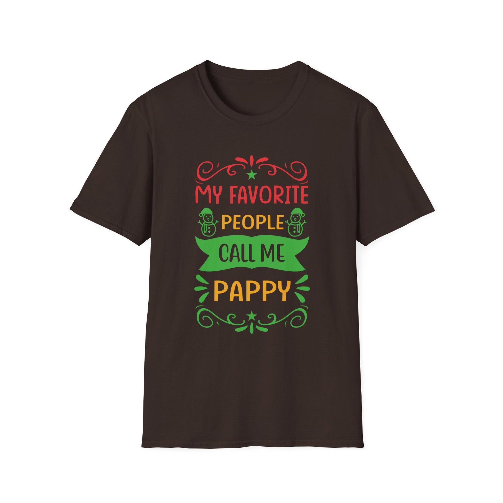 My Favorite People Call Me Pappy Shirt Funny Christmas Gift Unisex Softstyle T-Shirt