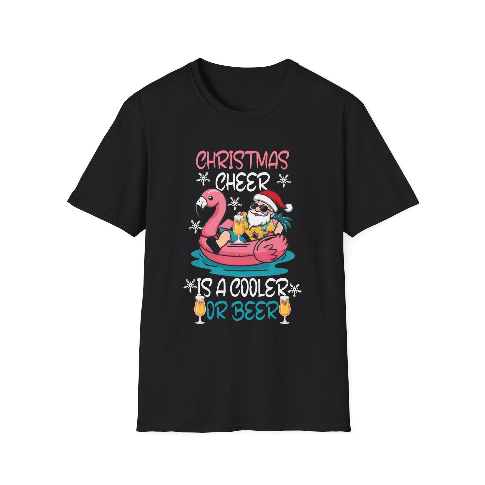 Christmas Cheer Is A Cooler Of B for Sommer Christmas Unisex T-Shirt