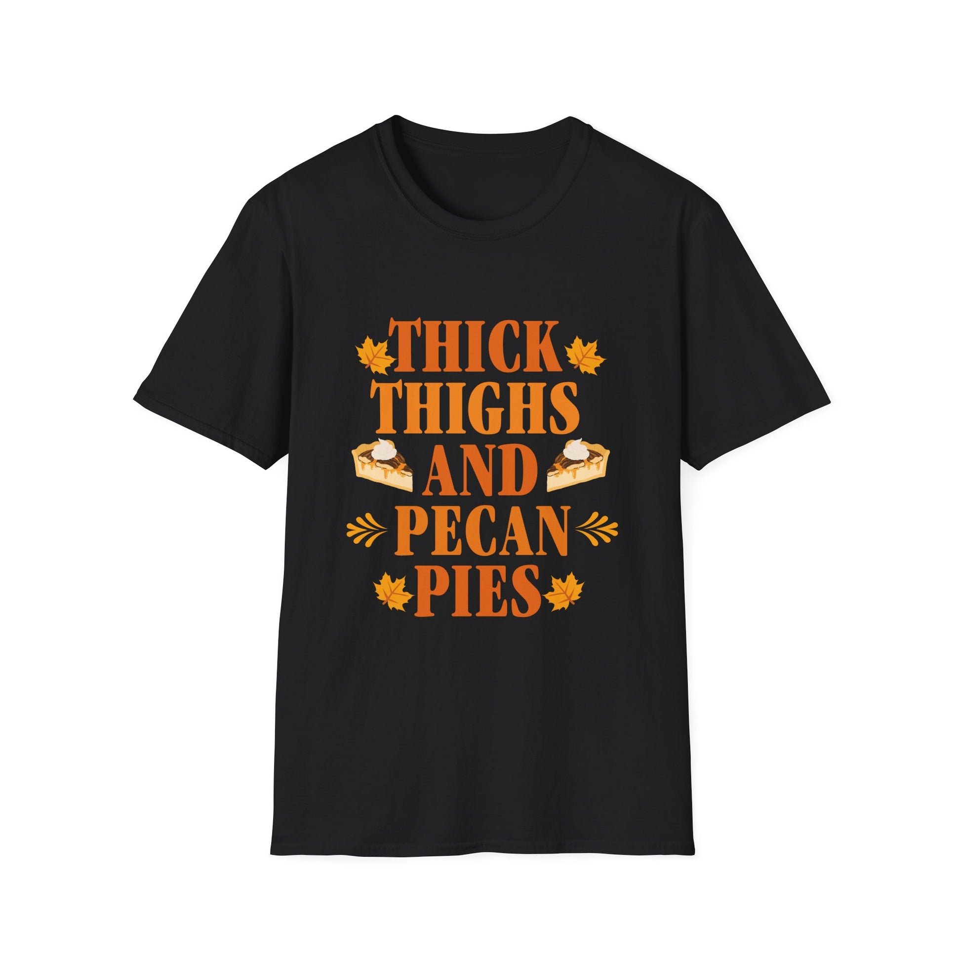 Thick Thighs and Pecan Pies T-Shirt