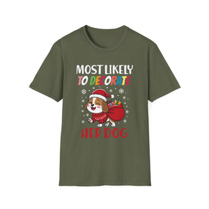 Most Likely To Decorate Her Dog Family Christmas Pajamas T-Shirt