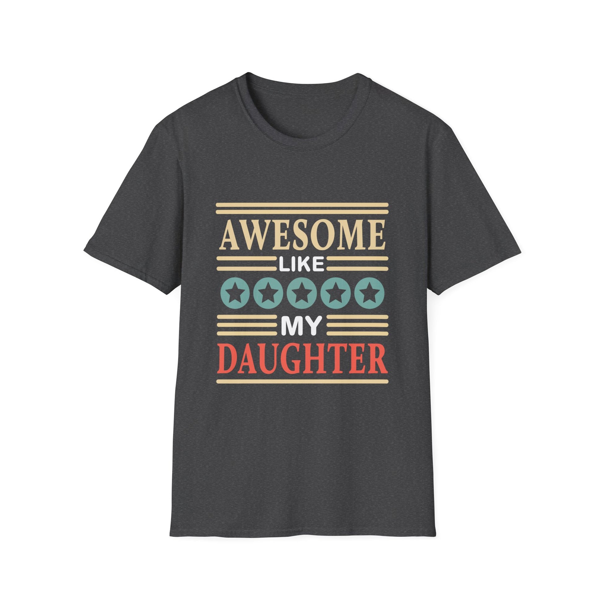 T-Shirt — "Awesome Like My Daughter" Vintage Family Pride Tee