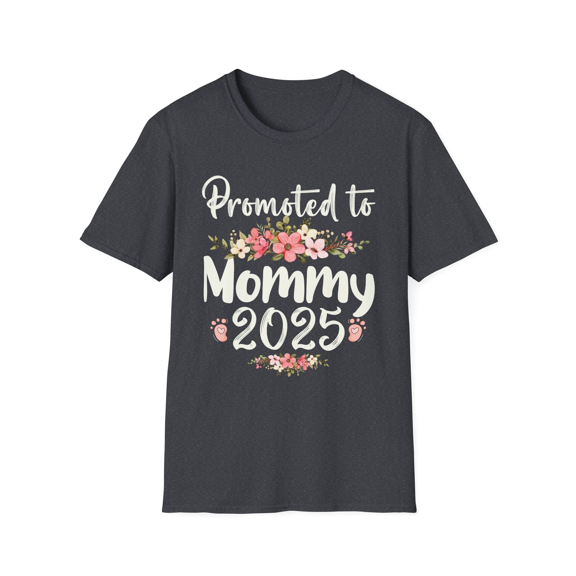 Promoted To Mommy Est 2025 Floral Funny Mothers Day 2025 Unisex T-Shirt