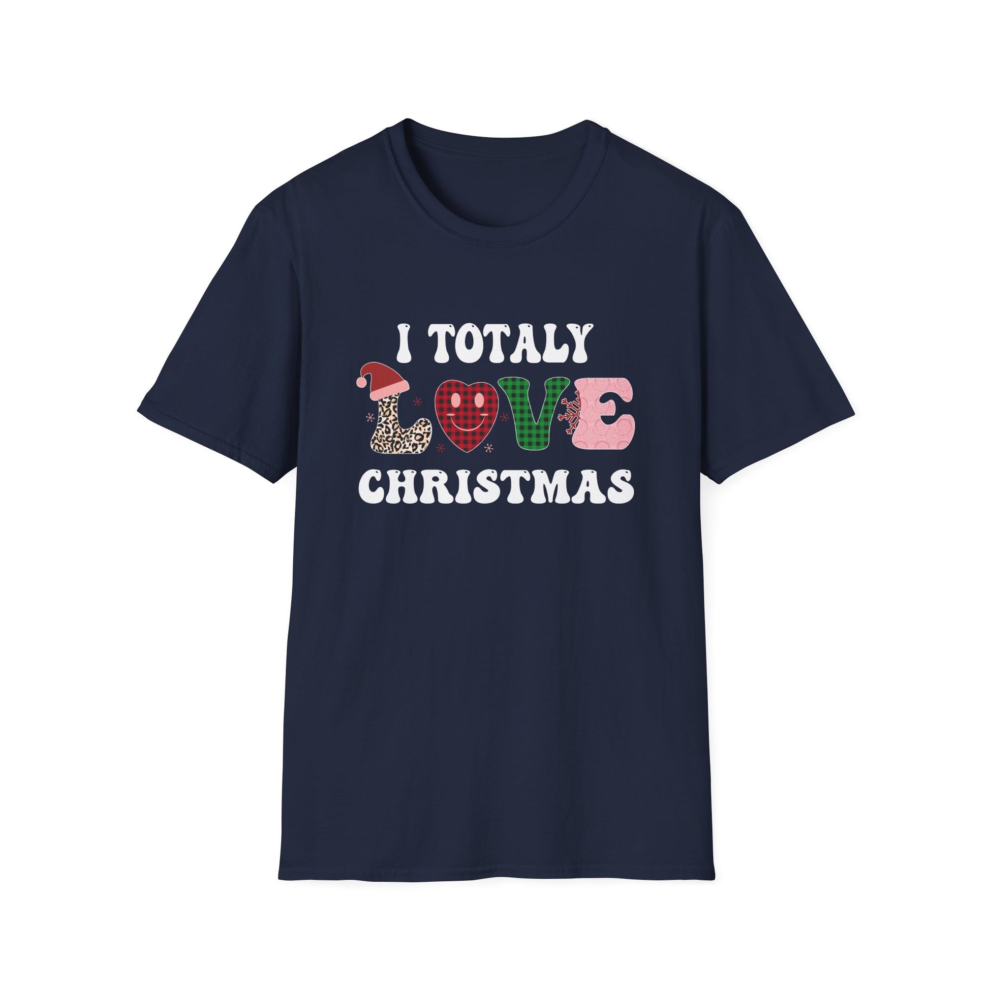 I Totally Love Christmas T-Shirt — Festive Holiday Graphic Tee