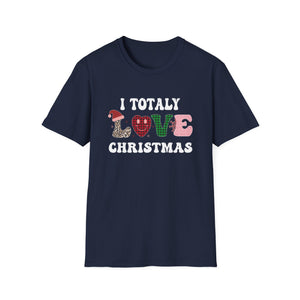 I Totally Love Christmas T-Shirt — Festive Holiday Graphic Tee