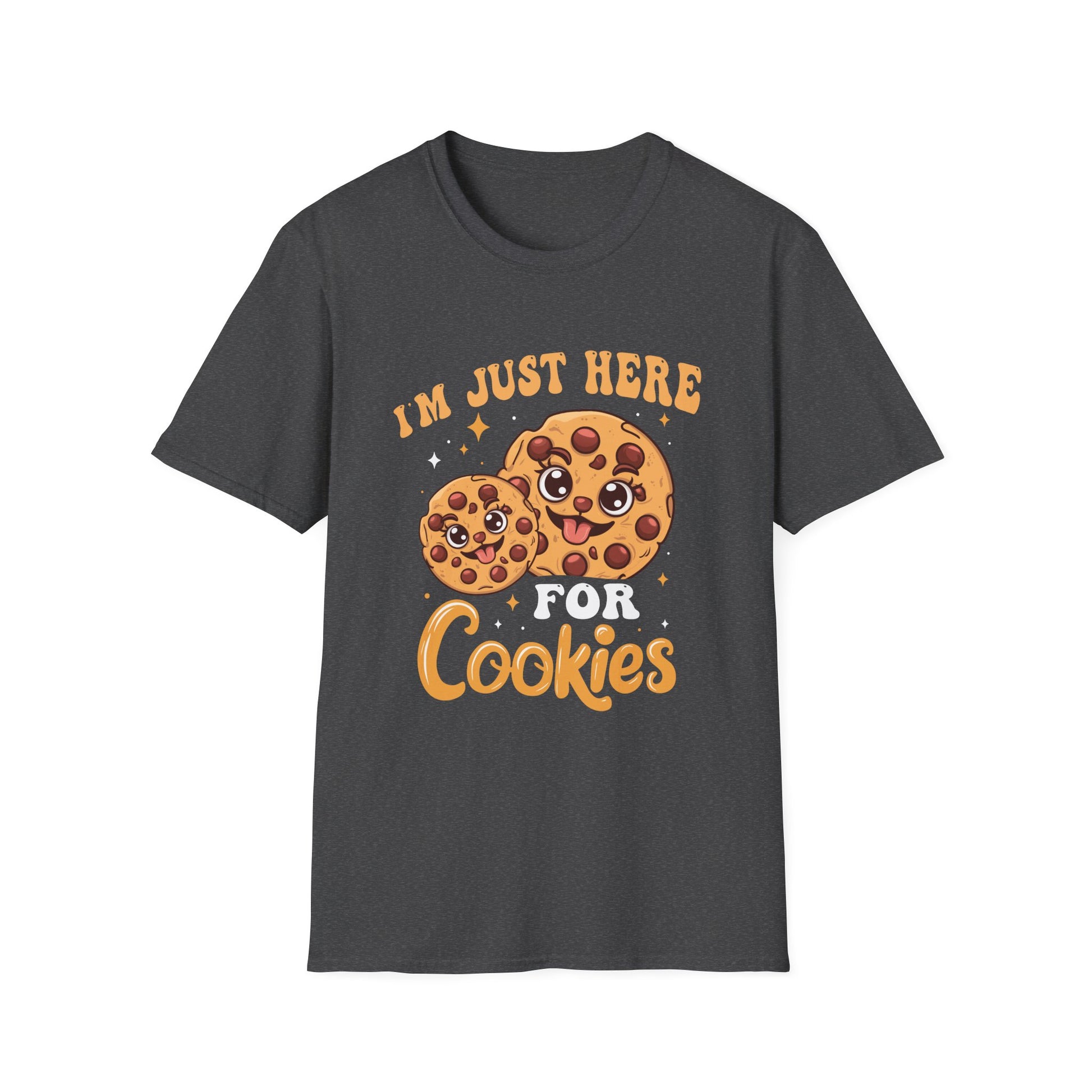 Cookies T-Shirt — "I'm Just Here for Cookies" Cute Funny Graphic Tee