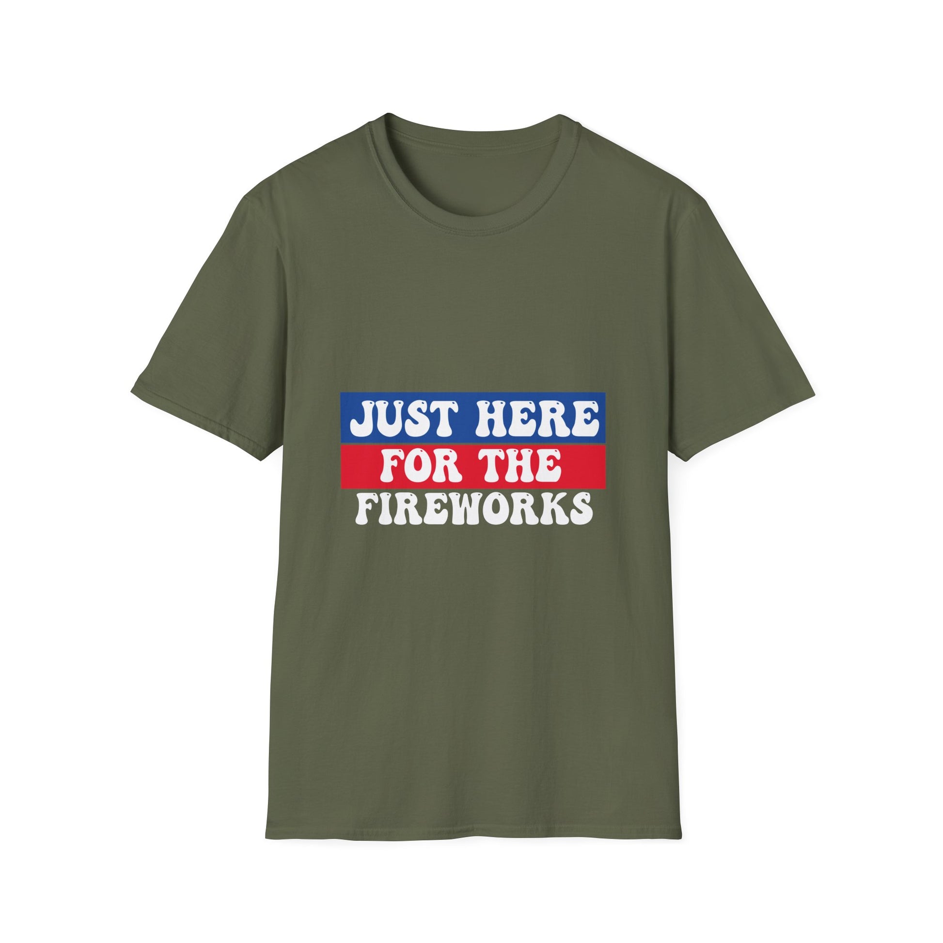 T-Shirt — "Just Here for the Fireworks" Patriotic Fourth of July Tee