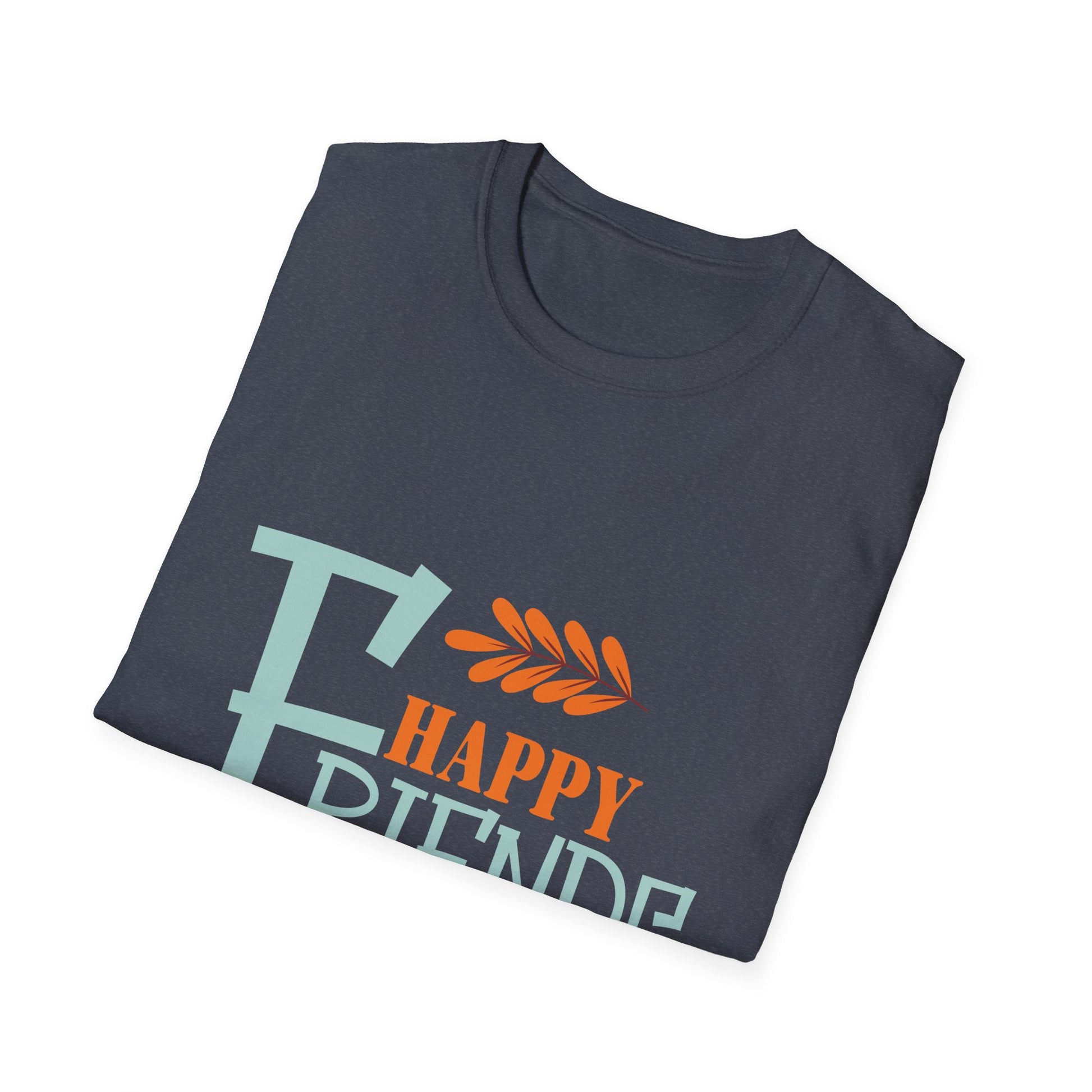 Friendsgiving T-Shirt — "Happy Friendsgiving" Casual Tee  Unisex T-Shirt