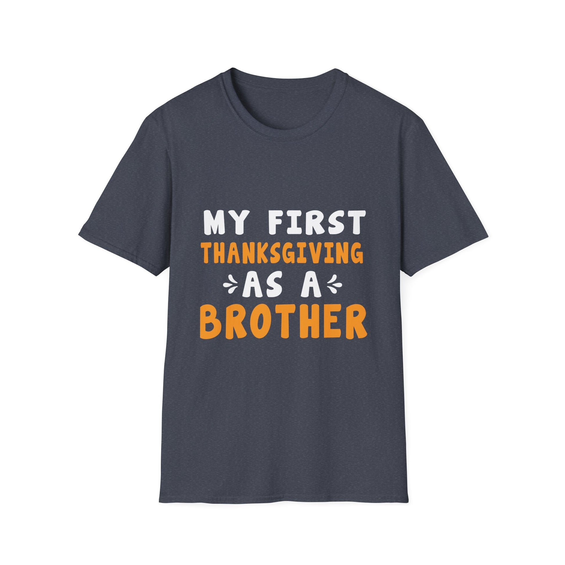 My First Thanksgiving as a Brother T-Shirt  Unisex T-Shirt
