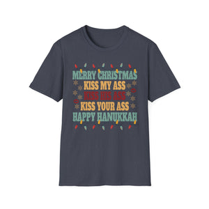 Happy Hanukkah Kiss My Ass His Ass Your Ass Merry Christmas T-Shirt