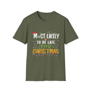 Most Likely To Be Late For Christmas Funny Family Christmas Unisex Softstyle T-Shirt